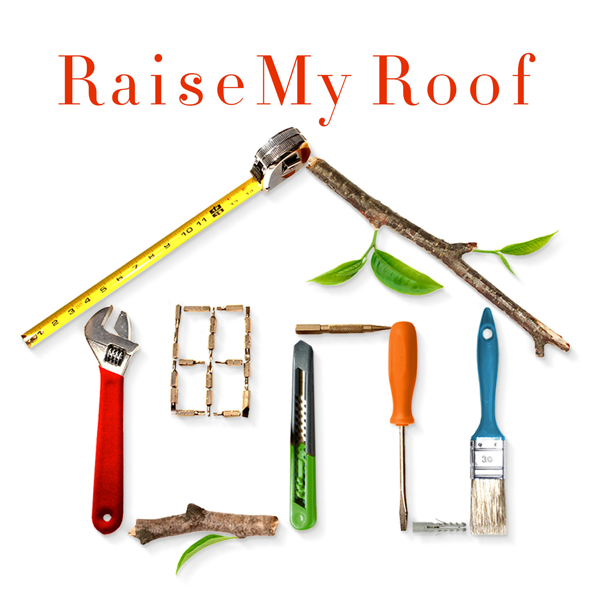 Raise My Roof